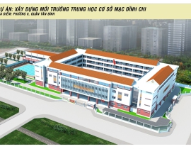 CÔNG TRÌNH TRƯỜNG TRUNG HỌC CƠ SỞ MẠC ĐĨNH CHI-CỤM 3 TRƯỜNG CÔNG LÂP TIÊU CHUẨN QUỐC GIA PHƯỜNG 6, TÂN BÌNH
