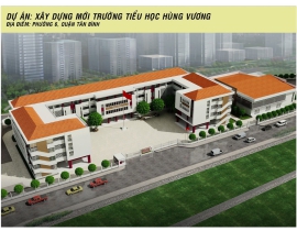 CÔNG TRÌNH TRƯỜNG TIỂU HỌC HÙNG VƯƠNG-CỤM 3 TRƯỜNG CÔNG LÂP TIÊU CHUẨN QUỐC GIA PHƯỜNG 6, TÂN BÌNH